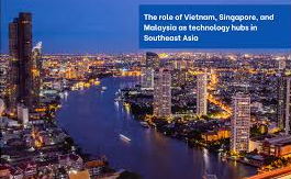 Tech Giants Set Sights on Southeast Asia as Emerging Industry Hub